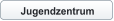 Jugendzentrum